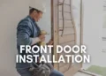 Front Door Installation Near Me: Everything You Need to Know